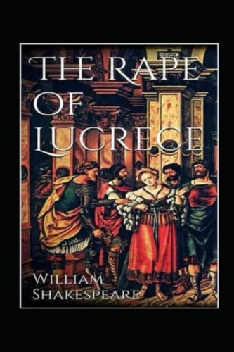 THE RAPE OF LUCRECE Annotated