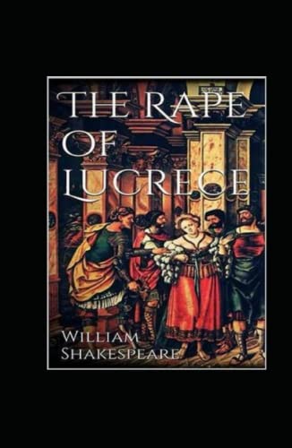 THE RAPE OF LUCRECE Annotated