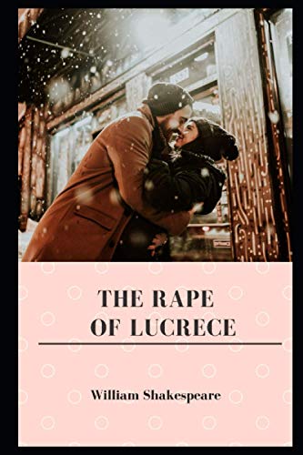 The Rape of Lucrece Annotated