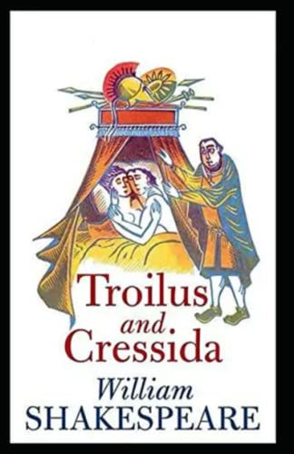 Troilus and Cressida Annotated