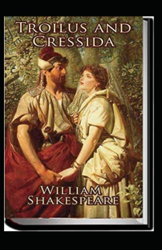 Troilus and Cressida Annotated