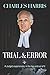 Trial & Error: A Judge’s experiences, in the law and out of it