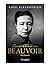 Convertirse en Beauvoir: Una biografía [Paperback] Kirkpatrick, Kate and Borrajo, Fernando