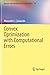 Convex Optimization with Computational Errors (Springer Optimization and Its Applications)