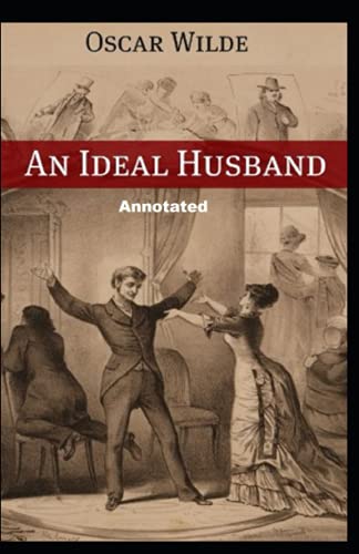 An Ideal Husband Annotated