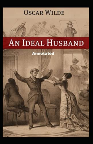 An Ideal Husband Annotated