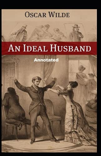 An Ideal Husband Annotated