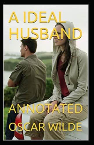 An Ideal Husband Annotated
