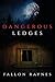 Dangerous Ledges