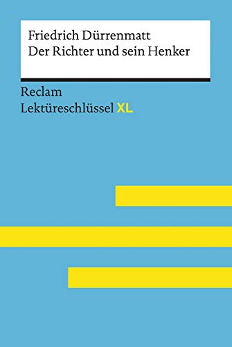 Friedrich Dürrenmatt: Der Richter und sein Henker. Reclam Lektüreschlüssel XL (Paperback)