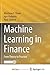 Machine Learning in Finance: From Theory to Practice