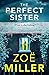 The Perfect Sister: A compelling page-turner that you won't be able to put down