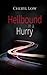 Hellbound in a Hurry