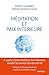 Méditation et paix intérieure: A partir d'une tradition bimillénaire éveille la source qui est en toi