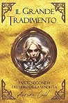 Il Grande Tradimento - Parte Seconda: Libro Primo della Vendetta (La Leggenda del Re delle Ombre) (Italian Edition)