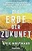 Die Erde der Zukunft: Wie wir die Klimakrise verhindern - und wie unsere Welt danach aussieht