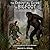 The Essential Guide to Bigfoot