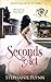 Seconds to Act: A Protector Romantic Suspense with Time Travel (Matchmaker in Time)