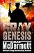 Gray Genesis: A Tom Gray Prequel
