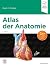 Atlas der Anatomie by Frank H. Netter