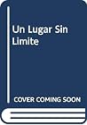 Un Lugar Sin Limite
