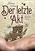 Der letzte Akt: Erotischer Krimi
