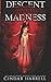 Descent into Madness: A Short Story Collection (The Dark Collection)
