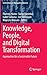 Knowledge, People, and Digital Transformation: Approaches for a Sustainable Future (Contributions to Management Science)