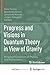 Progress and Visions in Quantum Theory in View of Gravity: Bridging Foundations of Physics and Mathematics
