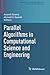 Parallel Algorithms in Computational Science and Engineering (Modeling and Simulation in Science, Engineering and Technology)