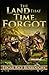 The Land That Time Forgot Annotated