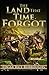 The Land That Time Forgot Annotated