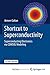 Shortcut to Superconductivity: Superconducting Electronics via COMSOL Modeling