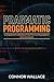 Pragmatic Programming: A Complete Introduction to the Pragmatic Programmer