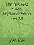 The Business Model Implementation ToolKit