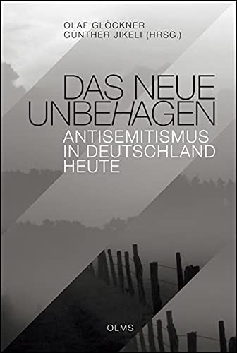 Das neue Unbehagen: Antisemitismus in Deutschland heute (Hardcover)