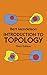 Introduction to Topology: Third Edition