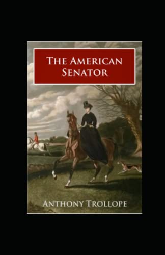 The American Senator: Annotated
