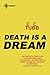 Death is a Dream