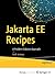 Jakarta EE Recipes: A Problem-Solution Approach