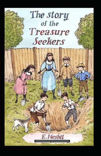 The Story of the Treasure Seekers Annotated