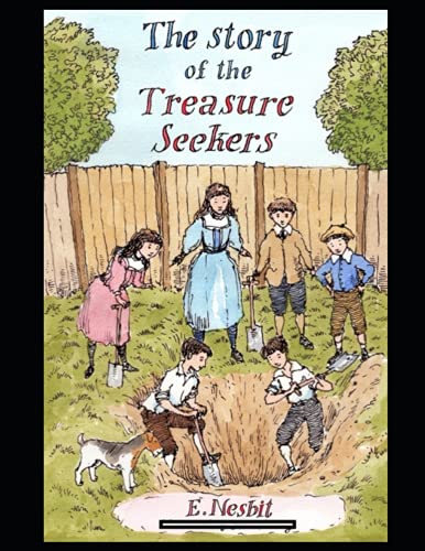 The Story of the Treasure Seekers Annotated