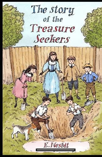 The Story of the Treasure Seekers Annotated