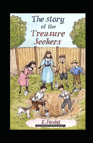 The Story of the Treasure Seekers Annotated
