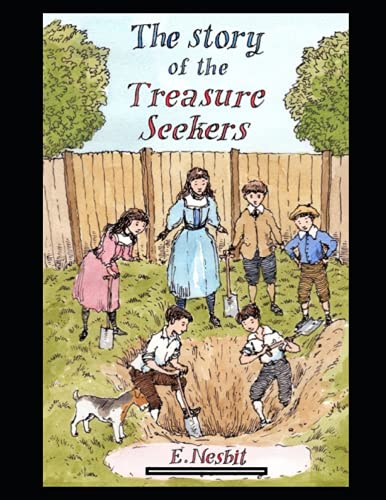 The Story of the Treasure Seekers Annotated
