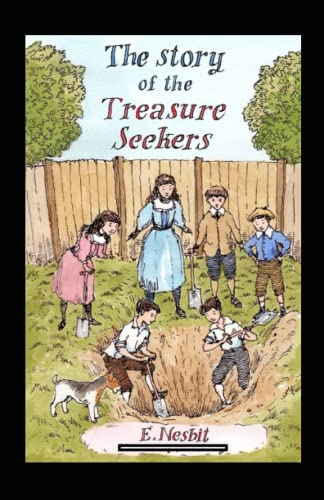 The Story of the Treasure Seekers Annotated