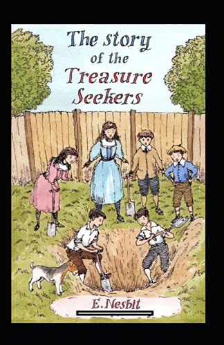 The Story of the Treasure Seekers Annotated