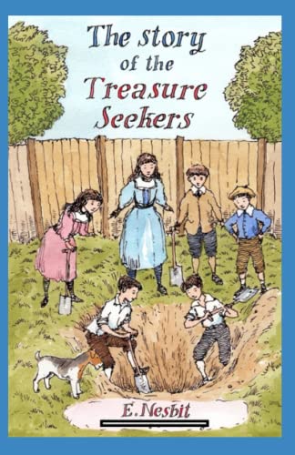 The Story of the Treasure Seekers Annotated