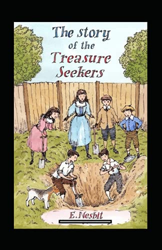 The Story of the Treasure Seekers Annotated