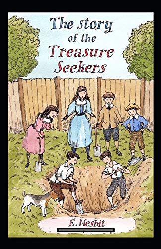 The Story of the Treasure Seekers Annotated